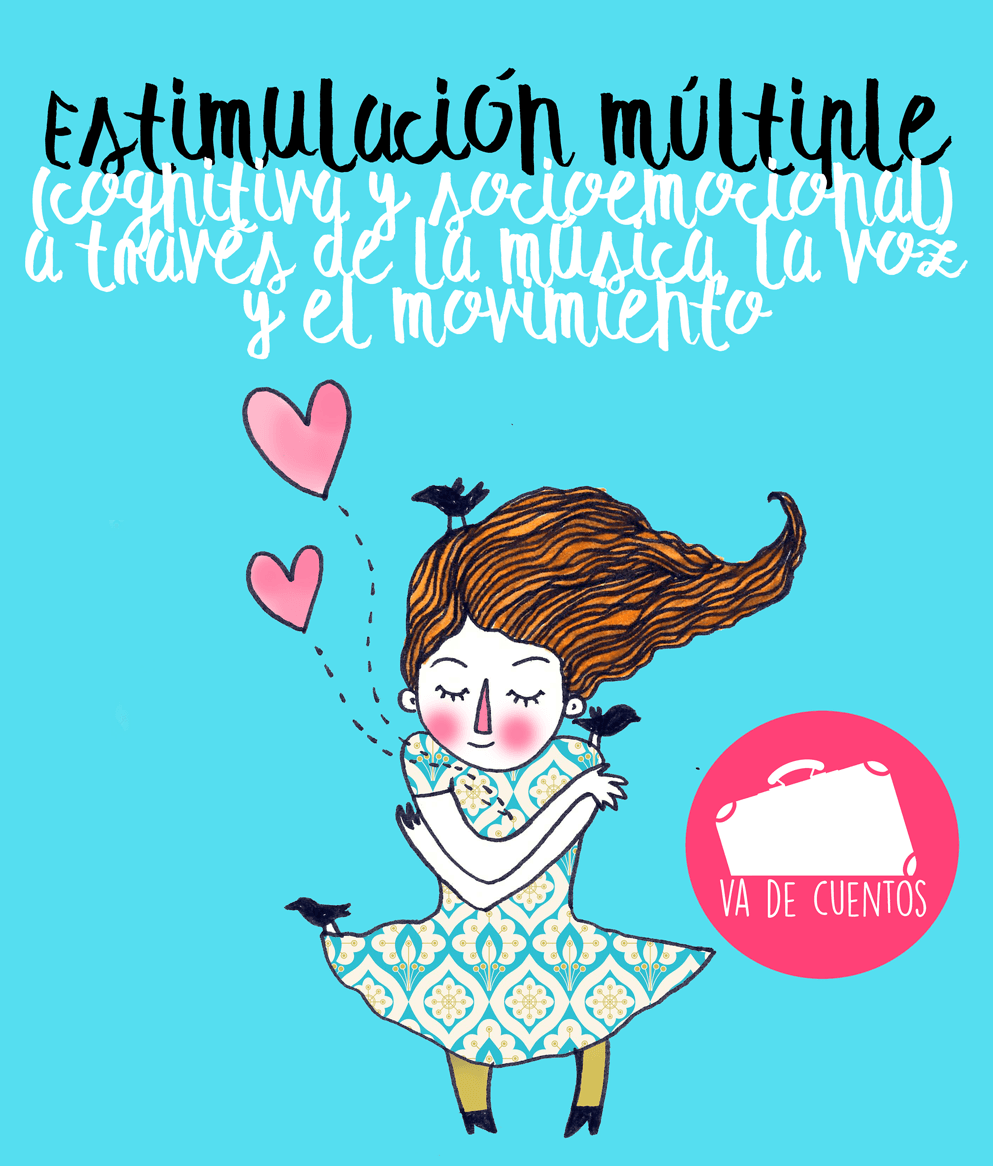 Curso Estimulación Múltiple ¡Estrenamos Curso! Estimulación Múltiple: cognitiva y socioemocional, a través de la música, la voz y el movimiento