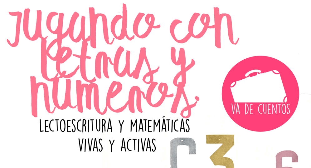 JUGANDO CON LETRAS Y NUMEROS