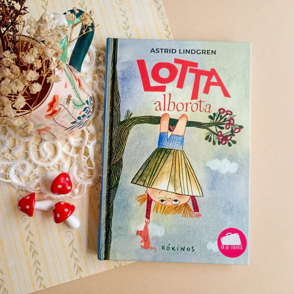 Lotta alborota de Astrid Lindgren